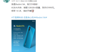 Redmi 9A 新增 6GB+128GB 版本，售价 999 元